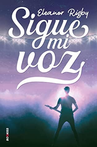Cantantes en novelas románticas contemporáneas 4 Cantantes en novelas romanticas Sigue mi voz Eleanor Rigby