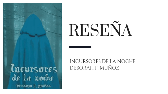 Blog Pirra Smith - incursores de la noche deborah f munoz