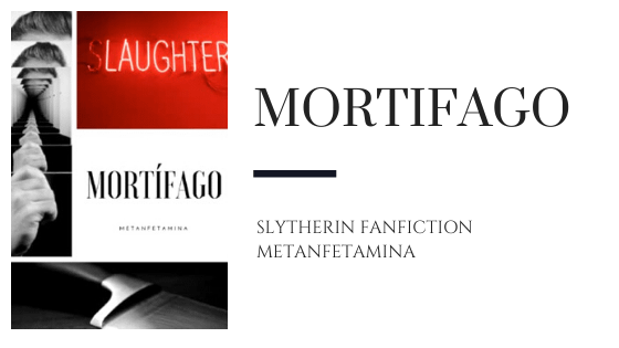 PirraSmith - Hablemos de Mortifago de Metanfetamina Fanfiction Harry Potter