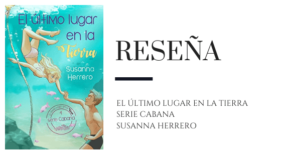 PirraSmith - Resena El ultimo lugar en la tierra de Susanna Herrero