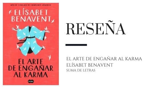 Pirra Smith - Reseña El arte de engañar al karma de Elisabet Benavent