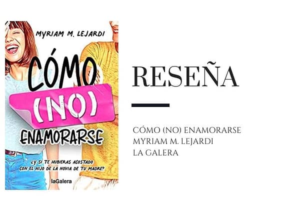 Pirra Smith - Reseña Como no enamorarse de Myriam M Lejardi