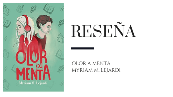 PirraSmith - Reseña Olor a menta Myriam M Lejardi