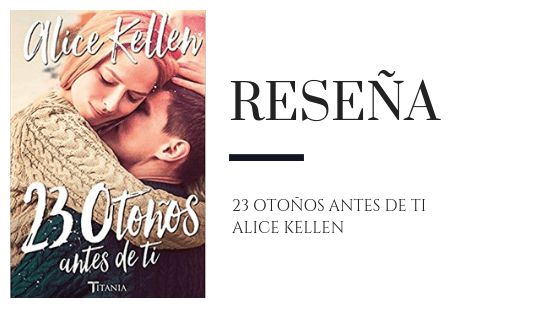 PirraSmith - 23 otonos antes de ti alice kellen