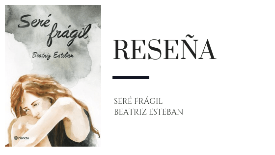PirraSmith - reseña sere fragil de beatriz esteban