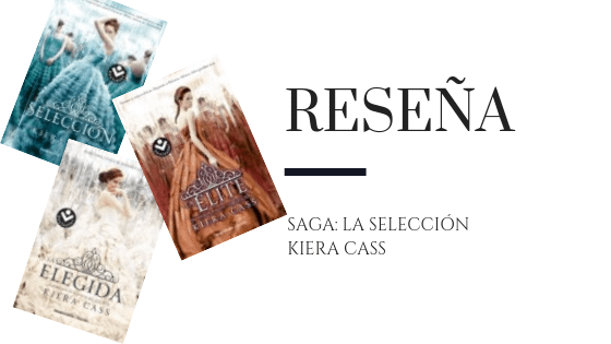Blog Pirra Smith - Reseña la seleccion de kiera cass