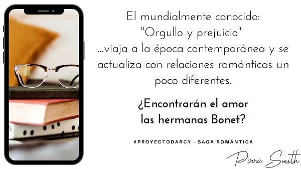 El mundialmente conocido:
"Orgullo y prejuicio"
...viaja a la época contemporánea y se actualiza con relaciones románticas un poco diferentes.
¿Encontrarán el amor
las hermanas Bonet?