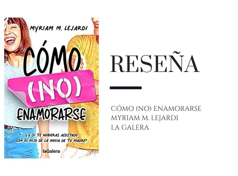 Pirra Smith - Reseña Como no enamorarse de Myriam M Lejardi